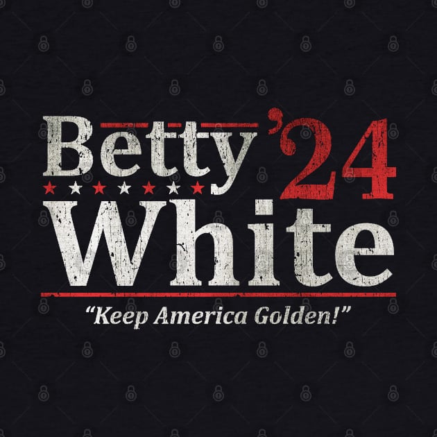 Betty White President by Do Something Today